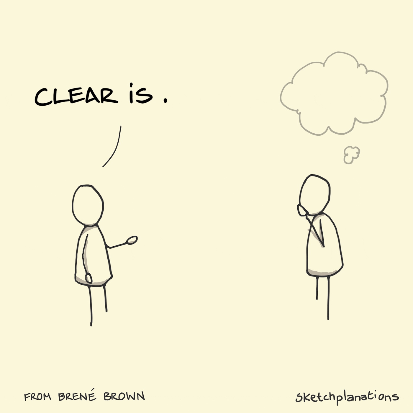 What Clear is Kind means example with someone explaining clear is kind and not being clear along the way