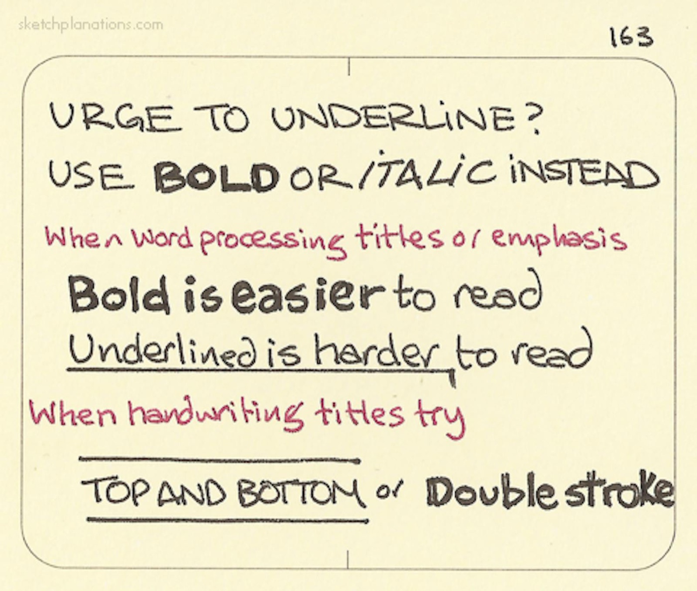 Urge to underline? Use bold or italic instead